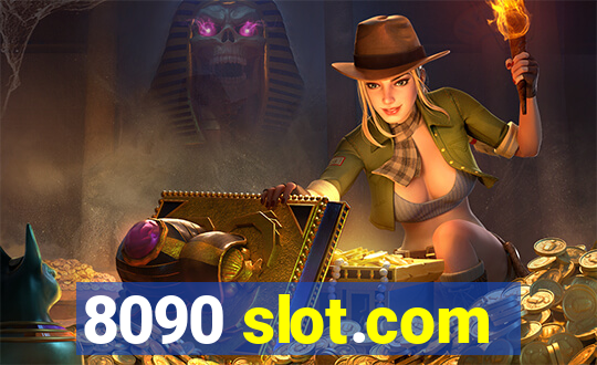 8090 slot.com